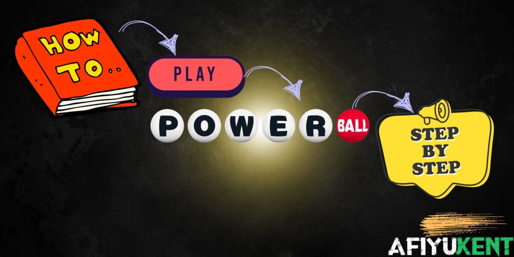 how to play Powerball step by step